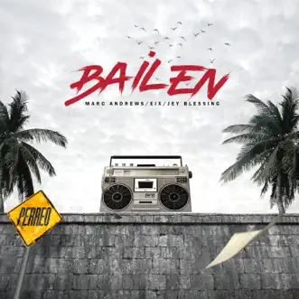 Bailen by Marc Andrews, Eix & Jey Blessing song reviws