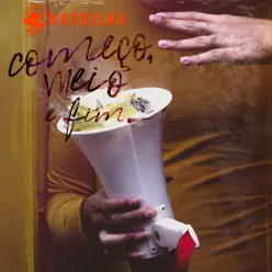 Começo, Meio e Fim - Single - Quadrilha Começo, Meio e Fim - Single - Quadrilha