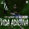 Vida Adictiva (feat. Loky 23) - DJ Mushk lyrics