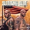 Bleeding Blue (feat. Struggle Jennings) - Single
