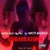 Embarrassing (feat. Matti Baybee) - Single album lyrics, reviews, download