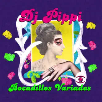 Bocadillos Variados by DJ Pippi album reviews, ratings, credits