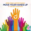 Move Your Hands Up (feat. The Mad Stuntman) - Single album lyrics, reviews, download