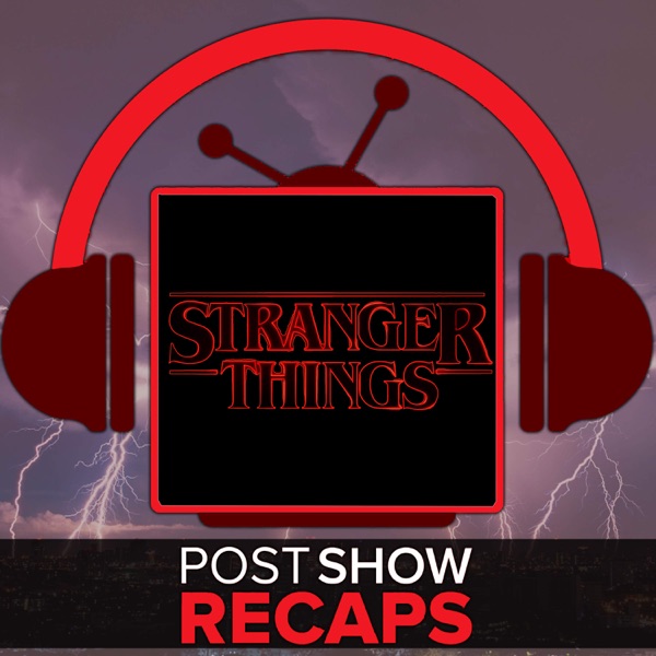 Stranger Things Podcast Podtail