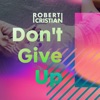 Don't Give Up - Single