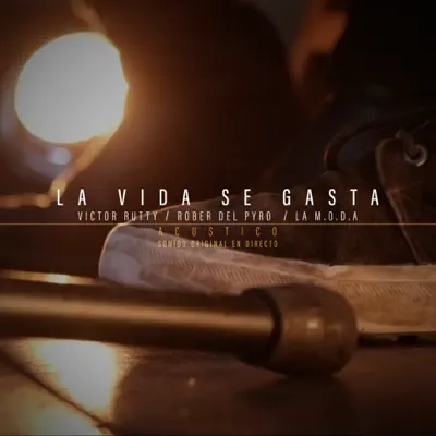 La Vida Se Gasta (Acústico) (En Directo) - Single - La Maravillosa Orquesta Del Alcohol
