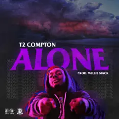 Alone - Single by T2 Compton album reviews, ratings, credits