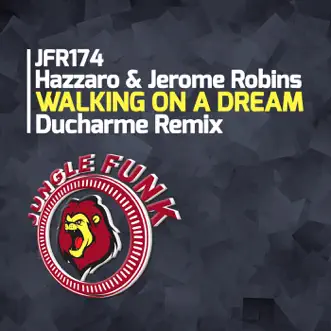 Walking On a Dream (Ducharme Remix) - Single by Hazzaro & Jerome Robins album reviews, ratings, credits