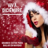 Viva Diciembre: Grandes Éxitos para Bailar en Navidad artwork