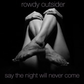 Say the Night Will Never Come artwork