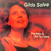 The Best Is Yet to Come - EP - Gilda Solve