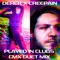 Played in Clubs (CMX Duet Mix) [feat. Creepain] - Derek lyrics