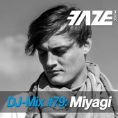 Faze #79: Miyagi (DJ Mix) artwork