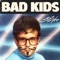 Bad Kids - The Strike lyrics