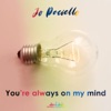 You're Always On My Mind - Single