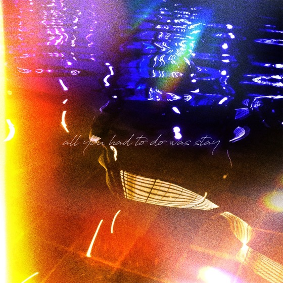 Cover artwork for All You Had to Do Was Stay