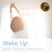 Wake up with Guitar Ambient artwork