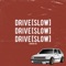 Drive (Slow) - Samurai Del lyrics