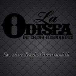 En Vivo desde Guamuchil - La Odisea de Chino Hernandez En Vivo desde Guamuchil - La Odisea de Chino Hernandez
