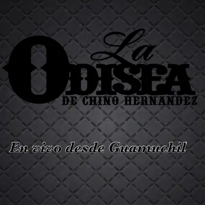 En Vivo desde Guamuchil - La Odisea de Chino Hernandez En Vivo desde Guamuchil - La Odisea de Chino Hernandez