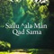 Sallu Ala Man Qad Sama artwork