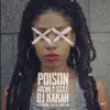 Poison (feat. Ceejay Jackson) - Single album lyrics, reviews, download