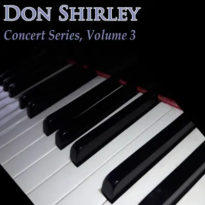 Concert Series Vol. 3 - Don Shirley Concert Series Vol. 3 - Don Shirley