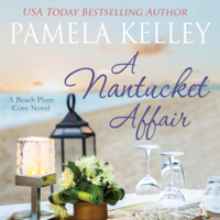 Pamela M. Kelley - A Nantucket Affair (Unabridged) artwork