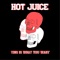 Just a Little Bit - Hot Juice lyrics