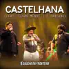 Castelhana (Ao Vivo) [feat. César Menotti & Fabiano] - Single album lyrics, reviews, download