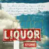 Liquor Store (feat. Eric Tucker) - Single album lyrics, reviews, download