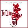 Te Odio - Single