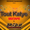 Tout Katye Mixtape