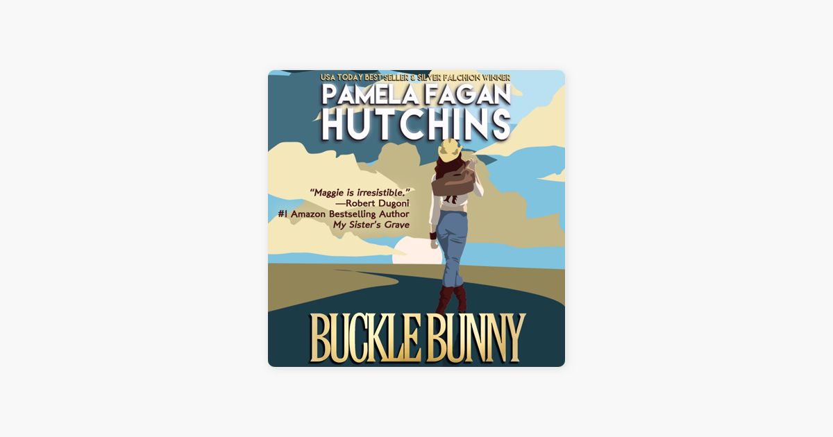 ‎Buckle Bunny (Maggie Prequels 1 & 2): A What Doesn't Kill ...