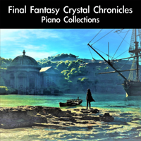 daigoro789 - Final Fantasy Crystal Chronicles Piano Collections artwork