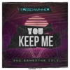 You Keep Me - Single