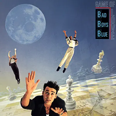 Game of Love - Bad Boys Blue