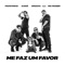 Me faz um favor (feat. MC Roger) - Papatinho, Orochi & Xamã lyrics