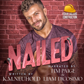 Nailed: Four Bears Construction, Book 2 (Unabridged) - K.M. Neuhold