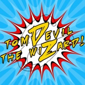 Tom Devil and the Wizard - Rock so Hard