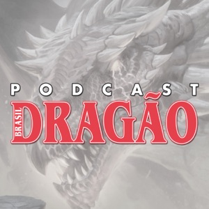 Podcast Dragão Brasil 41: Teoria e Prática da Rolagem de Dados