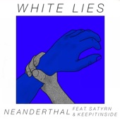 White Lies (feat. Satyrn & Keepitinside) artwork