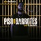 Piso o Barrotes - Levy el Negrito lyrics