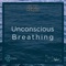 Unconscious Breathing - Funky Monkey lyrics