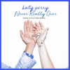 Never Really Over by Katy Perry iTunes Track 6