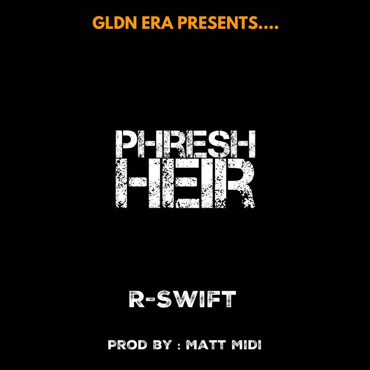 R-Swift 的(Phresh Heir - Single) .