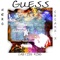 Guess (feat. H E R O & Cartier King) - Susanx'x lyrics