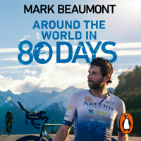 Mark Beaumont - Around the World in 80 Days artwork