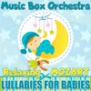 Lullabies for Babies: Relaxing Mozart