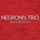 Acústico - Negroni's Trio